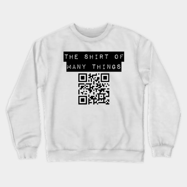 The Shirt of Many Things front Crewneck Sweatshirt by Rich McRae